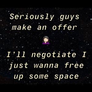 HELP ME FREE UP SOME SPACE FOR NEW ITEAMS!